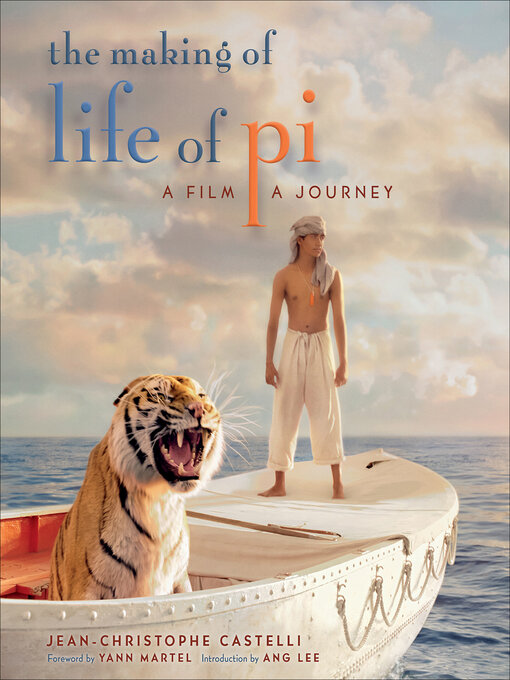 Title details for The Making of Life of Pi by Jean-Christophe Castelli - Available